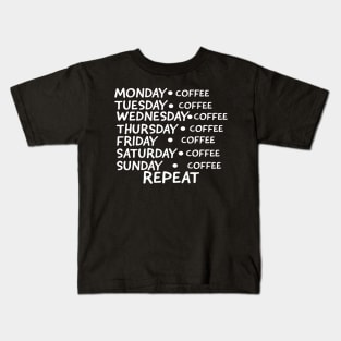 COFFEE EVERYDAY REPEAT SHIRT- FUNNY GIFT Kids T-Shirt